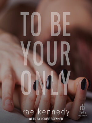 To Be Your Only - Audiobook